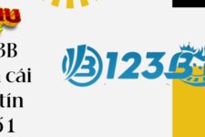 123B – Link vào nhà cái uy tín số 1 tại thị trường Châu Á